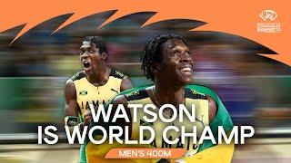 Incredible comeback from 's Watson in 400m final | World Athletics Championships Budapest 23