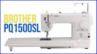 The Best Brother PQ1500SL Sewing Machine Review | Best Quilting and Sewing Machine 2022 