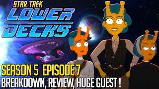 Star Trek Lower Decks Season 5 Episode 7 Review & HUGE GUEST !