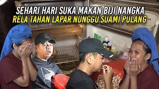 MESKI SEHARI-HARI SUKA MAKAN BIJI NANGKA | RELA TAHAN LAPAR NUNGGU SUAMI PULANG