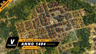 ANNO 1404 Gameplay  | Chapter V | A Storm Breaks Out