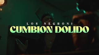 Los Negroni - CUMBION DOLIDO (Video Oficial)