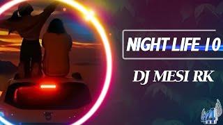 Dj Mesi RK - Night Life 11