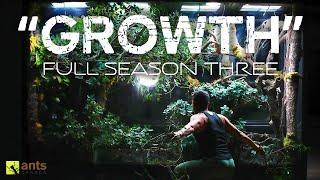 "Growth" Full Season Three Compilation - The AntsCanada Ecosystem Vivarium Series