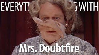 Everything Wrong With Mrs. Doubtfire In 21 Minutes Or Less