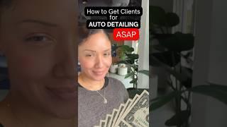 How to get clients for auto detailing business