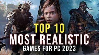 The 10 Best  MOST REALISTIC Games For PC in 2023 And Top 10 REALISTIC GAMES 2023 for PC