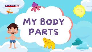 My Body Parts | Fun Learning Videos for Kids | Learn with Viva Education