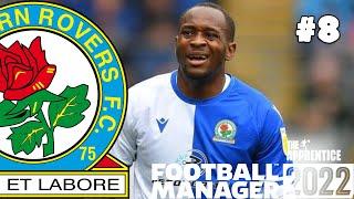 BLACKBURN ROVERS FM22 BETA | #8 | The Apprentice | Football Manager 2022