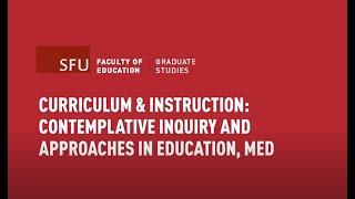 Curriculum & Instruction: Contemplative Inquiry and Approaches in Education MEd Information Session