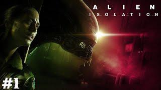 Alien: Isolation (Прохождение) ▪ Аманда Рипли ▪ #1