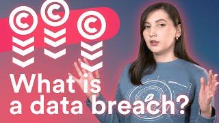 What is a data breach?