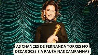 As chances de Fernanda Torres no Oscar 2025, o fator SAG e a pausa nas campanhas