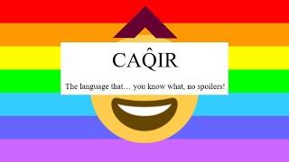 CAQ̂IR: A Cursed Conlang (for real this time!!!)