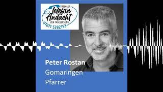 24 10 03 Peter Rostan - Tübinger Telefonandacht zur Tageslosung