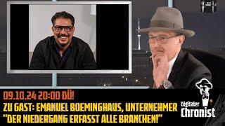 Aufzeichnung 09.10.24: Emanuel Boeminghaus, Unternehmer - "Der Niedergang erfasst alle Branchen!"