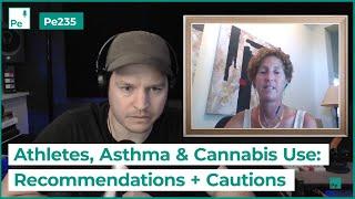 Athletes, Asthma & Cannabis - Can They Coexist? - Pe235 Clip