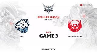 EVOS vs Bigetron GAME 3 MPL ID S15 | EVOS VS BTR ESPORTSTV