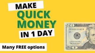 How to Make Quick Money in One Day