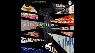 1991 - 2001 -  The 'Makin' Happy' selection - 120bpm - To remember & to dance.