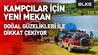 Susurluk doğasıyla kamp tutkunlarına ev sahipliği yapmaya hazır