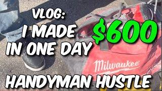 How I Made $600 in One Day as a Handyman | Handyman Vlog