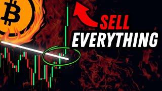 BITCOIN: SELL EVERYTHING WHEN YOU SEE THIS