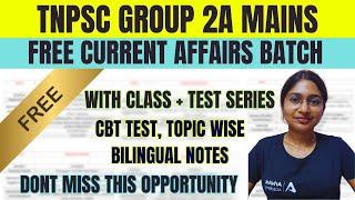 TNPSC Group 2A Mains Current Affairs Free Batch (Class + Test Series) 