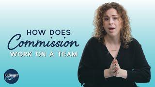 How does commission work on a real estate team?