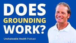 Ep. 168: How Grounding / Earthing Can Change Your Life! | Dr. Thomas Hemingway, MD