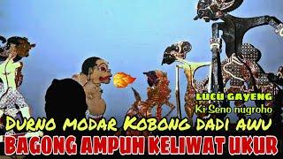 BAGONG AMPUH NGAMUK ! OBRAK - ABRIK KUROWO LUCU POL KI SENO NUGROHO