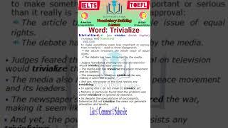 Trivialize meaning and examples + American and British pronunciations (IELTS and TOEFL Course)