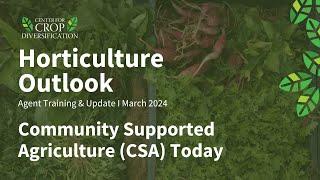 Horticulture Outlook Training -- Community Supported Agriculture