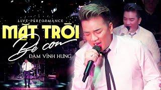 MẶT TRỜI BÉ CON - ĐÀM VĨNH HƯNG | OFFICIAL MV