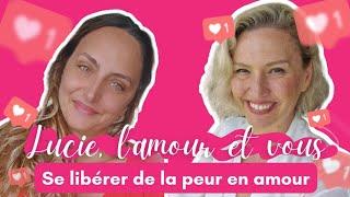 Se libérer de la peur en amour ! Avec @sophiecanalifecoach