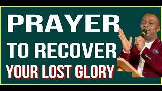 prayer to Recover your Lost Glory   DR. D. K  .OLUKOYA