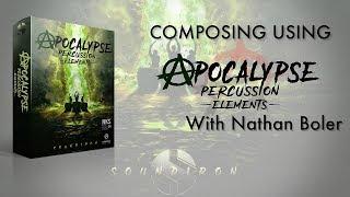 Composing Using Apocalypse Percussion Elements With Nathan Boler