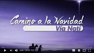 Camino a la Navidad (Vía Nati)