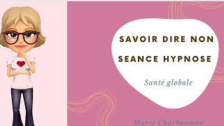 Hypnose « Savoir dire Non »