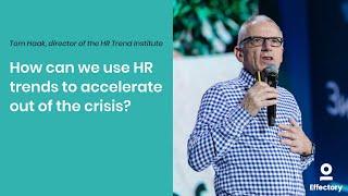 Tom Haak - How can we use HR trends to accelerate out of the crisis?