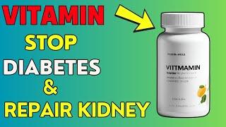 This is a VITAMIN to Stop Diabetes and Repair Kidney Fast in 2 Months | PureNutrition