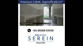 Premium 3 BHK Starts ₹ 2.69 Crore | Tata Serein | High End Luxury Living | #property | #realestate