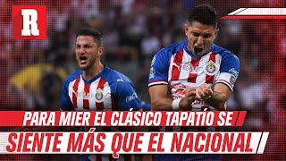 Hiram Mier: 'El Clásico Tapatío es más intenso que el Clásico Nacional'