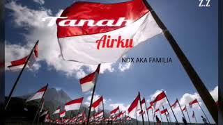 Tanah Airku "NDX AKA"