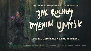 Documentary Film "How to change the mind through movement" |  "Jak ruchem zmieniać umysł"