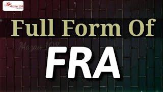 full form of FRA | FRA stands for | FRA Means | Financial & Banking | Mazaa 108 | #Mazaa108