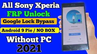 All Sony Xperia Frp Unlock Android 9 Pie 2021| Bypass Google Account Without PC 2021/ 100 %Working