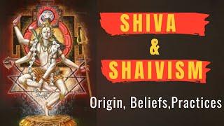 Shiva and Shaivism: Origins, Beliefs, and Practices #shiva, #shaivism, #hinduism, #spirituality