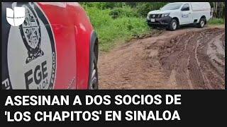 Hallan muertos en Sinaloa a Martín García Corrales y a su hermano, socios de 'Los Chapitos'