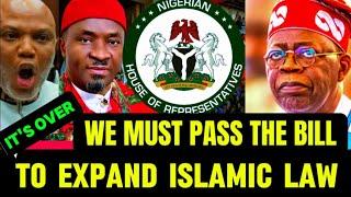 Nnamdi Kanu Vindicated As Northern Reps Vow To Pass Bill To Expand Islamic Law...